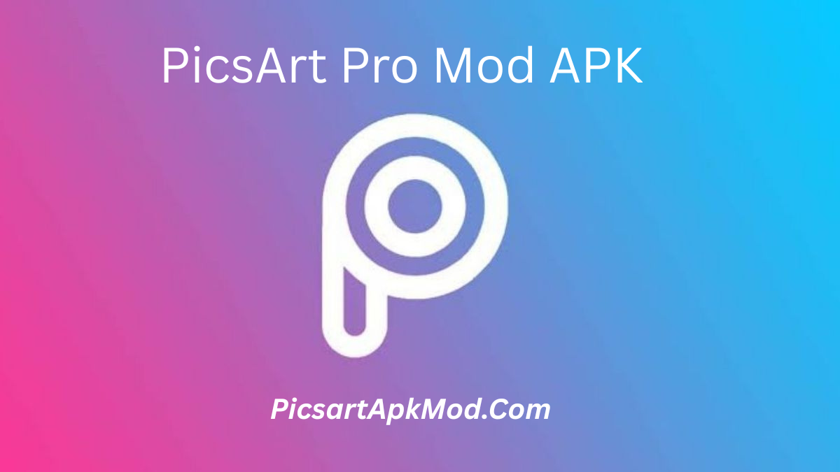 PicsArt Pro Mod APK